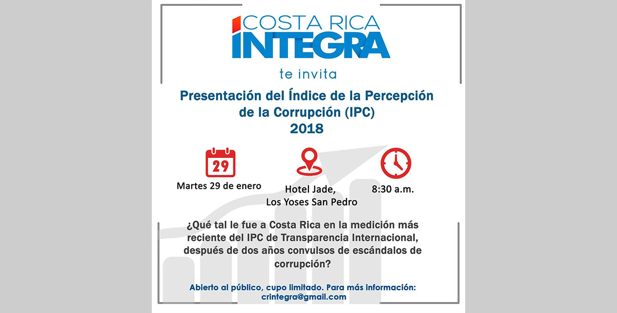 Costa Rica Integra presentará informe acerca del Índice de Percepción de la Corrupción (IPC) 2018