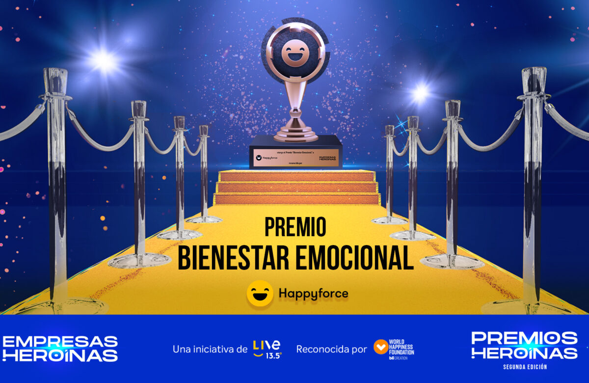 Happyforce otorga Premio Bienestar Emocional en los Premios Heroínas segunda edición