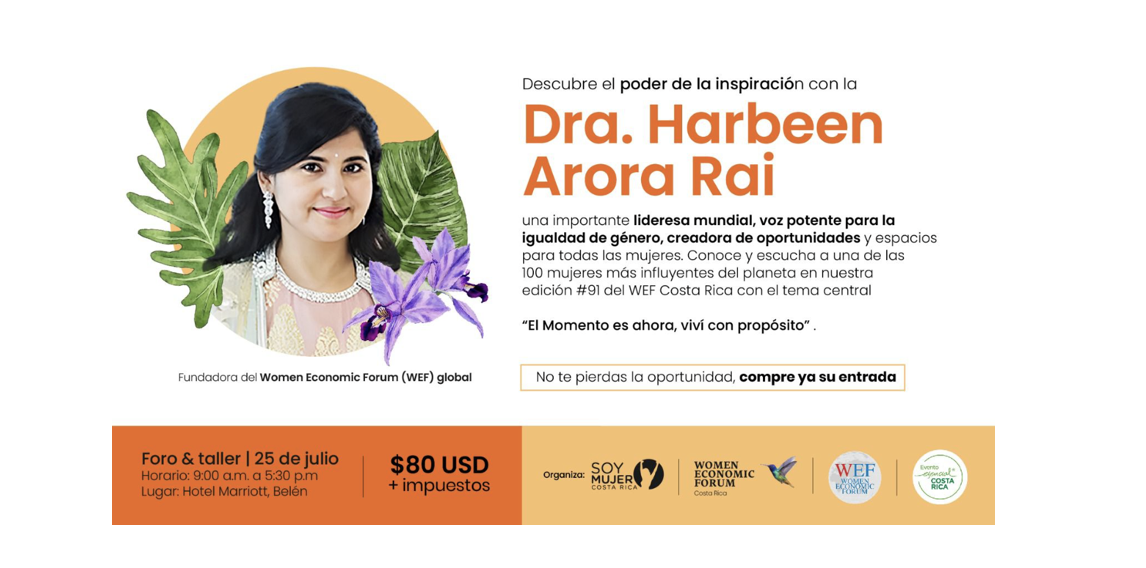 Dra. Harbeen Arora Rai, una de las 100 personas con mejor reputación en el planeta visita Costa Rica