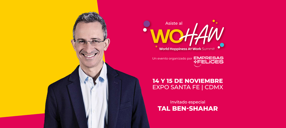 La Ciudad de México acoge la primera edición del  Wohaw- World Happiness at Work Summit