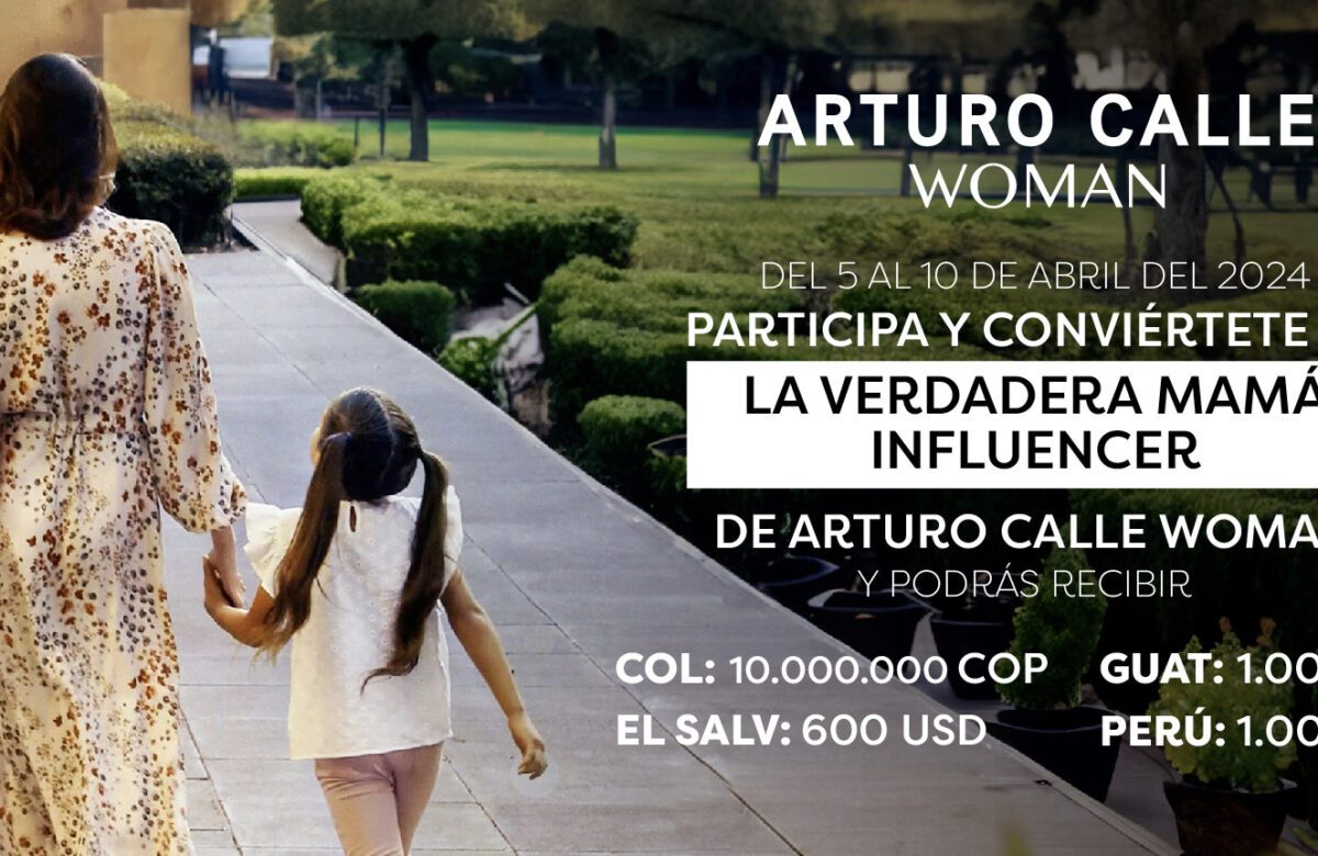 Arturo Calle busca a la verdadera ‘mamá influencer’ para ser imagen de la marca