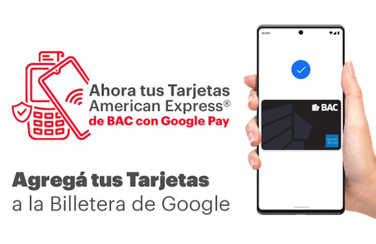 Las tarjetas BAC Credomatic American Express se integran a la Billetera de Google en Costa Rica