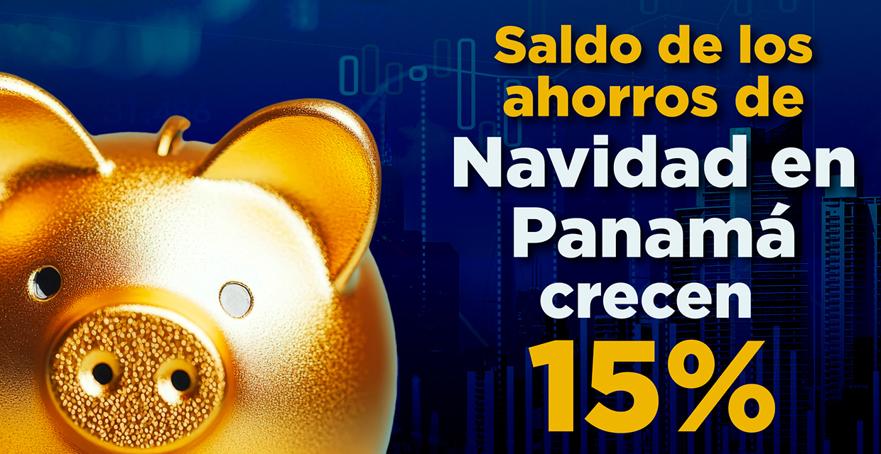 Récord de Ahorros Navideños en Panamá: US$ 244 millones en 2024