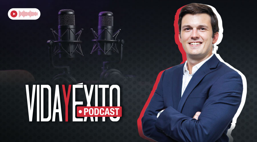 Líderes latinoamericanos serán los protagonistas del nuevo podcast de Vida y Éxito
