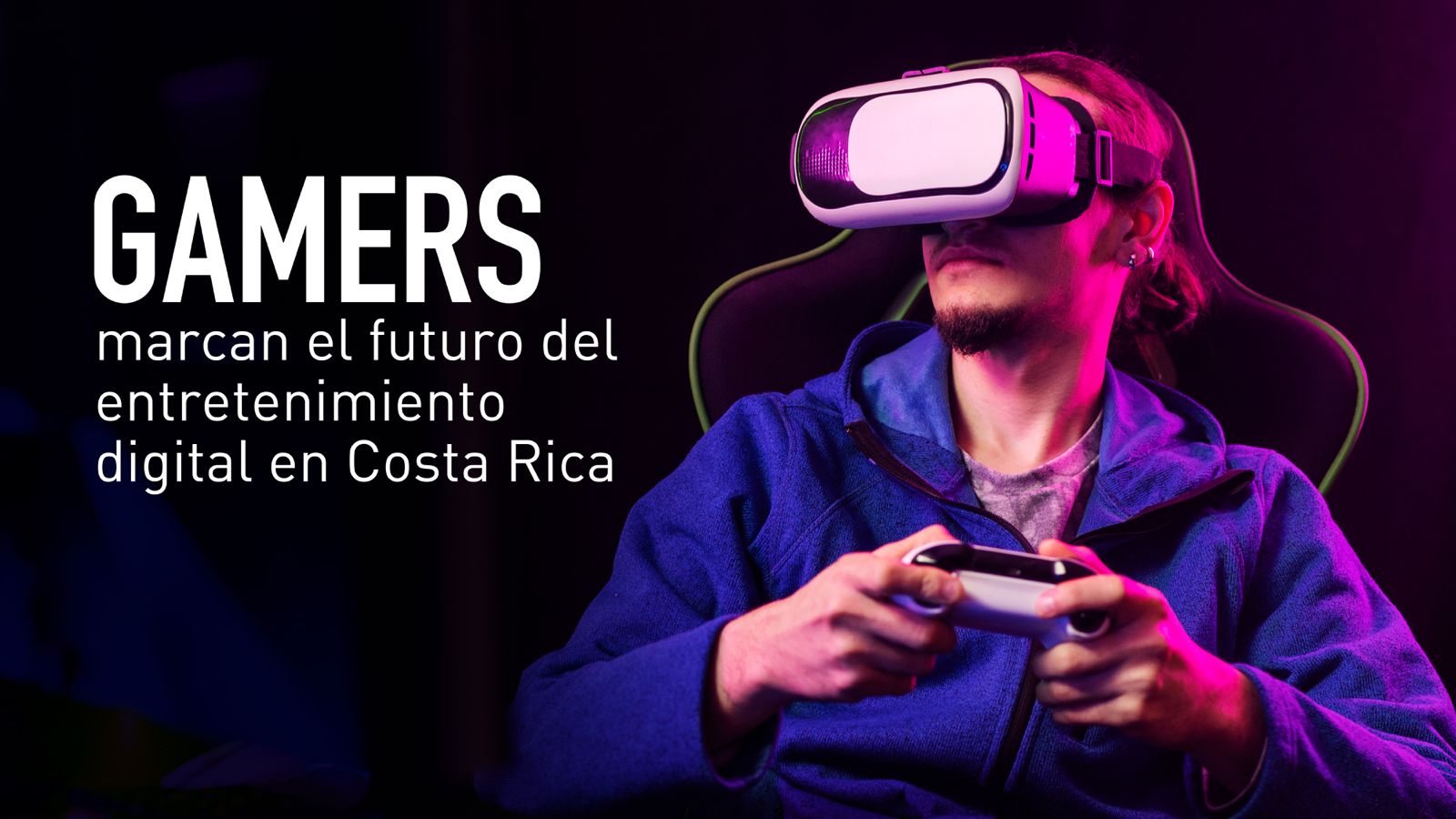 Gamers marcan el futuro  del entretenimiento digital en Costa Rica