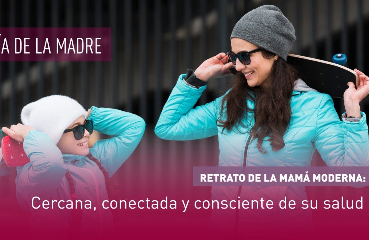 Retrato de la mamá moderna: cercana, conectada y consciente de su salud