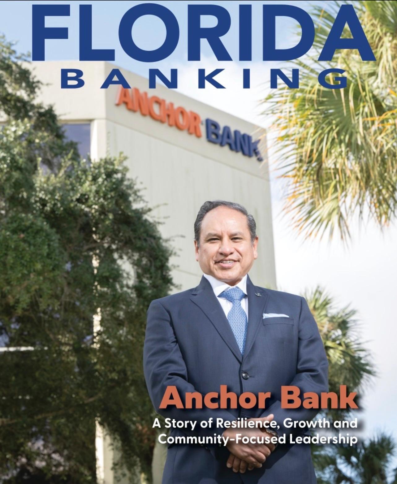 La portada de la revista especializada en banca Florida Banking fue dedicada a Anchor Bank de Palm Beach y a su presidente, Nelson Hinojosa