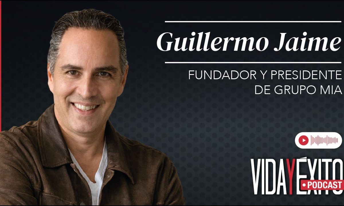 Episiodio 14 – Guillermo Jaime Calderón, fundador y presidente de Grupo MIA