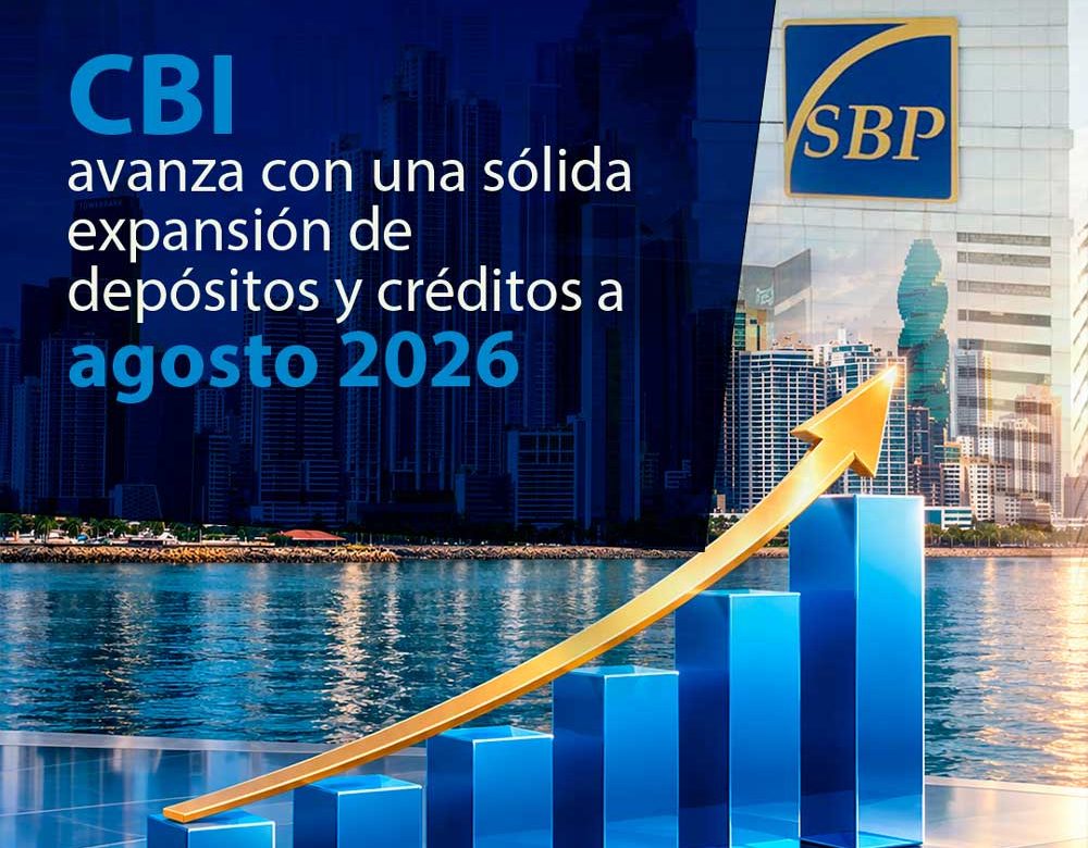 Centro Bancario Internacional de Panamá avanza con una sólida expansión de depósitos y créditos a agosto 2026