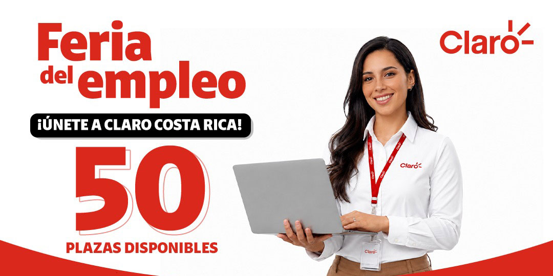 Claro Costa Rica busca talento para sus áreas de ventas y servicio al cliente