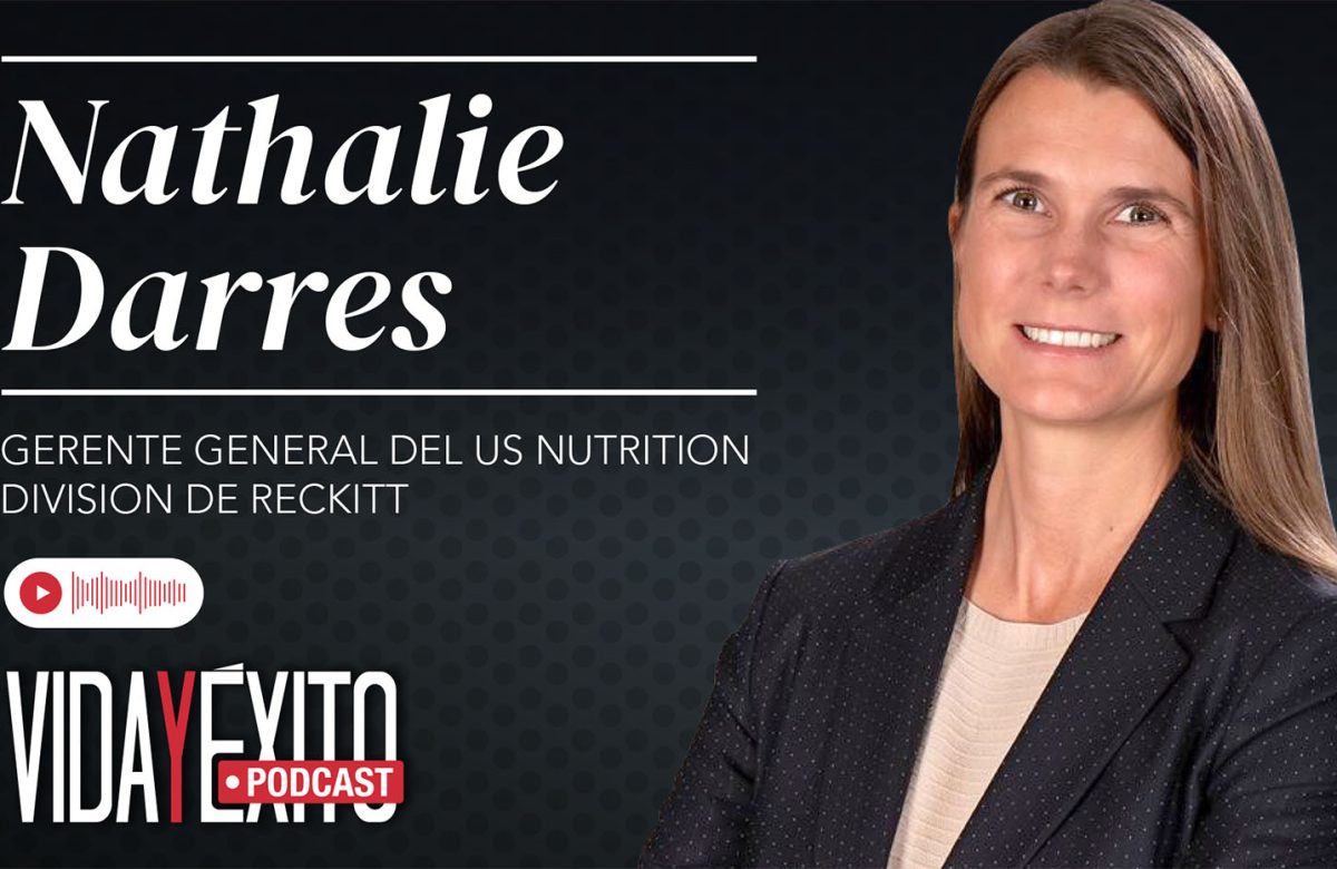 Episodio 22: Nathalie Darres, gerente general de la división de Nutrición en Reckitt